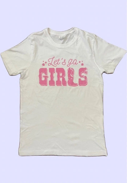 Let's Go Girls White T-Shirt